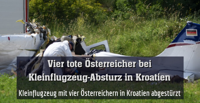 Kleinflugzeug mit vier Österreichern in Kroatien abgestürzt