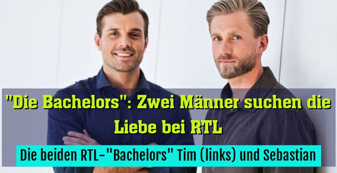 Die beiden RTL-"Bachelors" Tim (links) und Sebastian