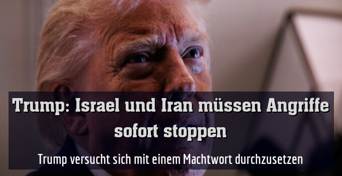 Trump versucht sich mit einem Machtwort durchzusetzen