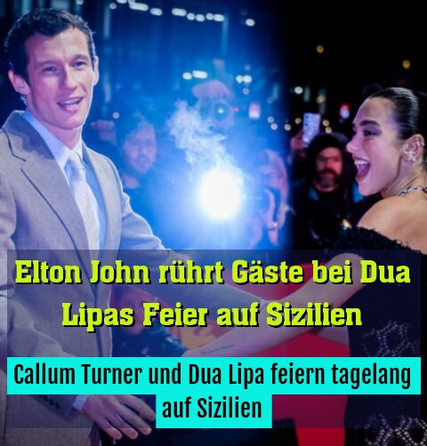 Callum Turner und Dua Lipa feiern tagelang auf Sizilien