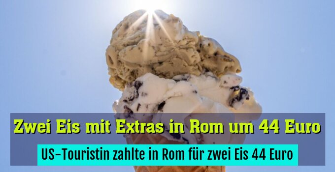 US-Touristin zahlte in Rom für zwei Eis 44 Euro