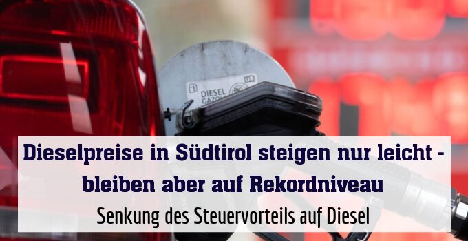 Senkung des Steuervorteils auf Diesel