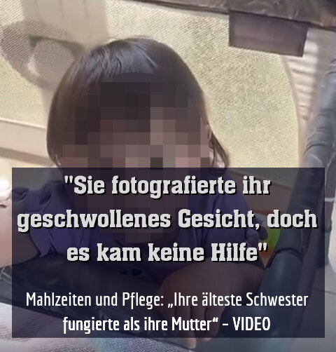 Mahlzeiten und Pflege: „Ihre älteste Schwester[9] fungierte als ihre Mutter“ – VIDEO