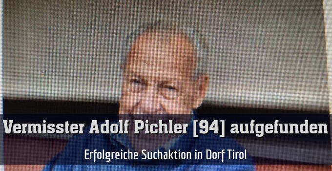 Großangelegte Suchaktion in Dorf Tirol