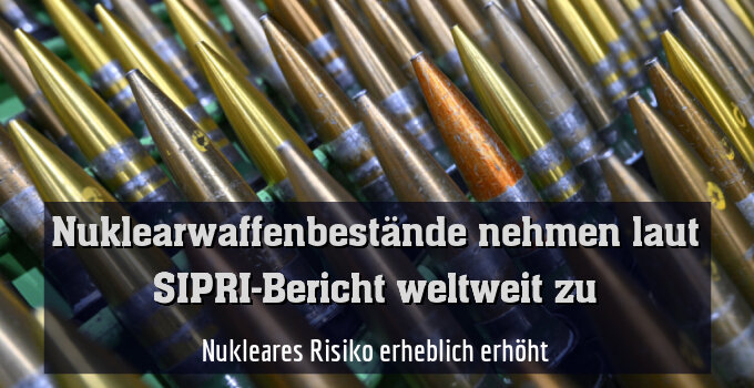 Nukleares Risiko erheblich erhöht