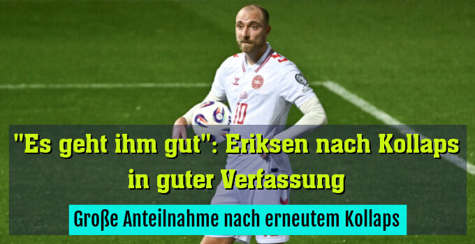 Große Anteilnahme nach erneutem Kollaps