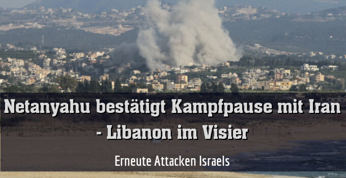 Erneute Attacken Israels