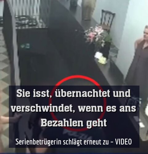 Serienbetrügerin schlägt erneut zu – VIDEO