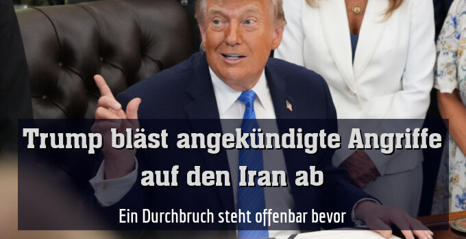 Ein Durchbruch steht offenbar bevor