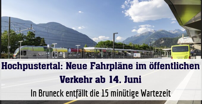 In Bruneck entfällt die 15‑minütige Wartezeit