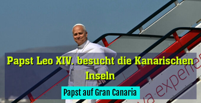 Papst auf Gran Canaria