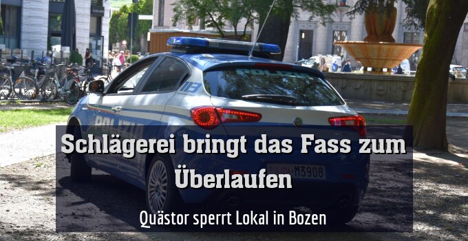 Quästor sperrt Lokal in Bozen