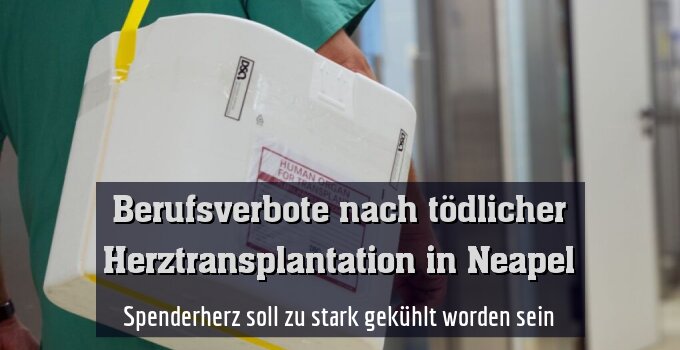 Spenderherz soll zu stark gekühlt worden sein
