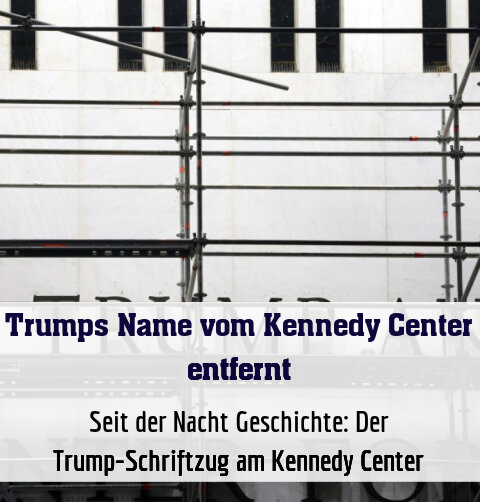 Seit der Nacht Geschichte: Der Trump-Schriftzug am Kennedy Center