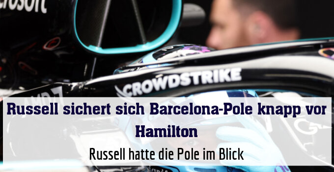 Russell hatte die Pole im Blick