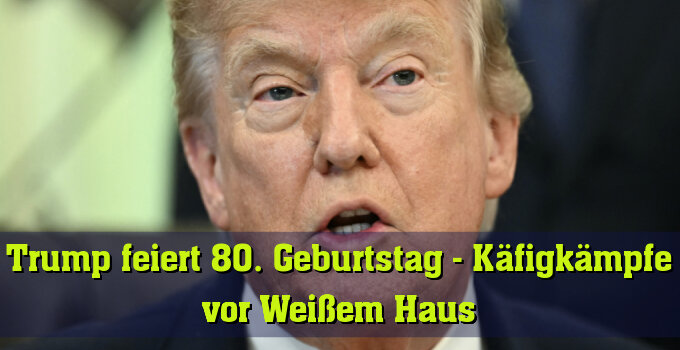 US-Präsident Trump feiert 80er mit Käfigkämpfen