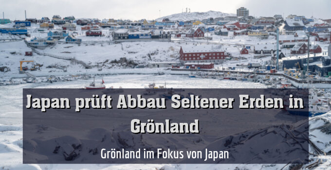 Grönland im Fokus von Japan