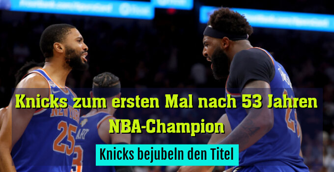 Knicks bejubeln den Titel