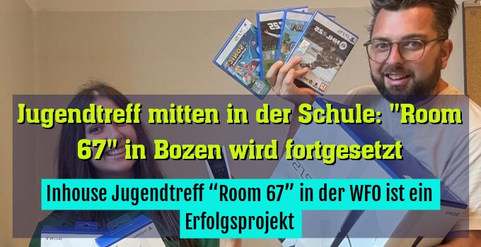 Inhouse Jugendtreff “Room 67” in der WFO ist ein Erfolgsprojekt