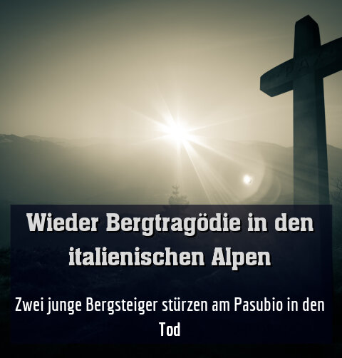Zwei junge Bergsteiger stürzen am Pasubio in den Tod