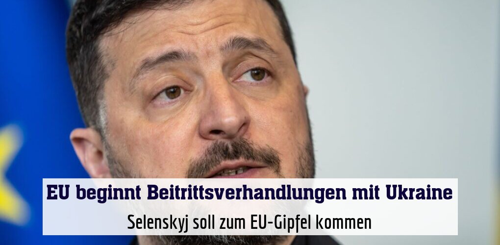 Selenskyj soll zum EU-Gipfel kommen