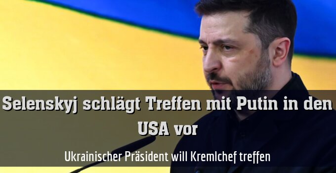 Ukrainischer Präsident will Kremlchef treffen