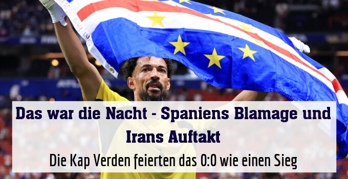 Die Kap Verden feierten das 0:0 wie einen Sieg
