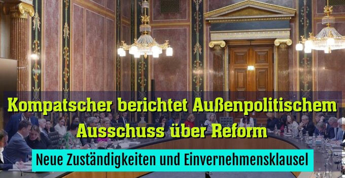 Neue Zuständigkeiten und Einvernehmensklausel