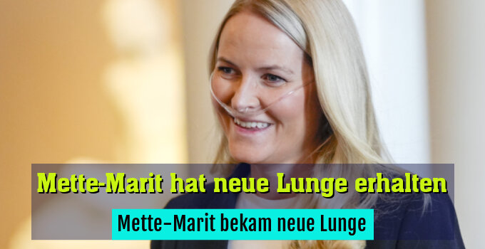Mette-Marit bekam neue Lunge