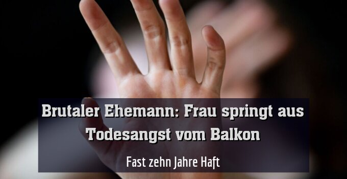 Fast zehn Jahre Haft