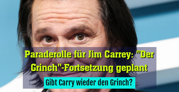 Gibt Carry wieder den Grinch?
