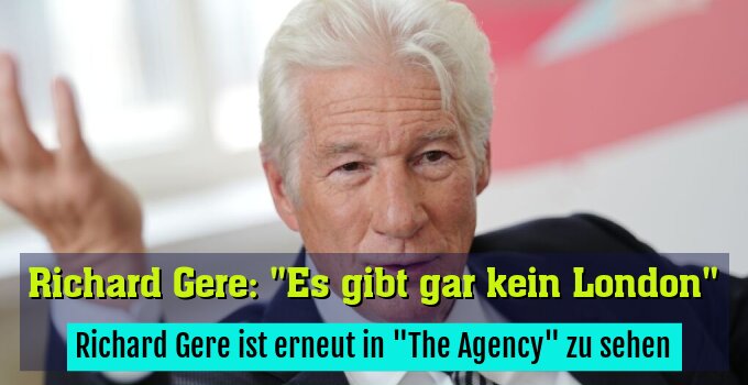 Richard Gere ist erneut in "The Agency" zu sehen