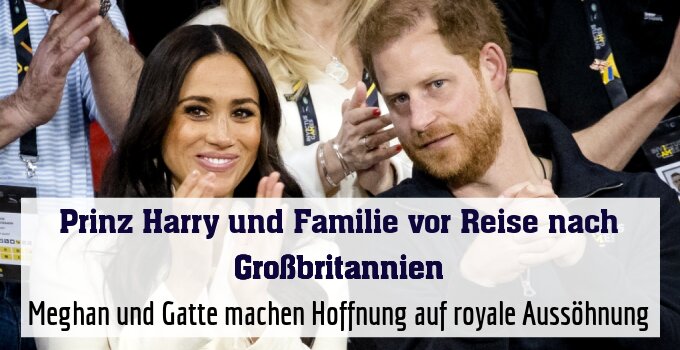 Meghan und Gatte machen Hoffnung auf royale Aussöhnung
