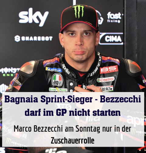 Marco Bezzecchi am Sonntag nur in der Zuschauerrolle