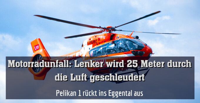 Pelikan 1 rückt ins Eggental aus