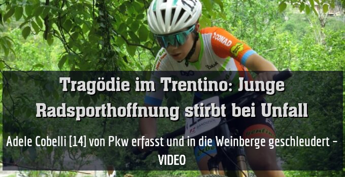 Adele Cobelli [14] von Pkw erfasst und in die Weinberge geschleudert – VIDEO