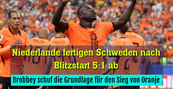Brobbey schuf die Grundlage für den Sieg von Oranje