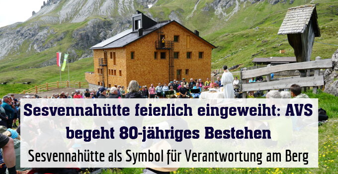 Sesvennahütte als Symbol für Verantwortung am Berg