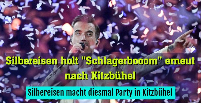 Silbereisen macht diesmal Party in Kitzbühel