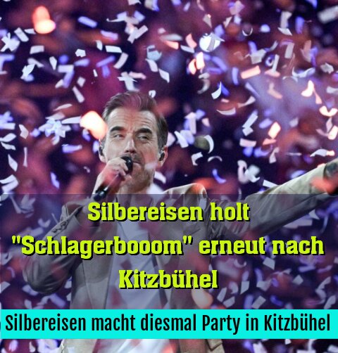 Silbereisen macht diesmal Party in Kitzbühel