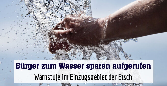 Warnstufe im Einzugsgebiet der Etsch