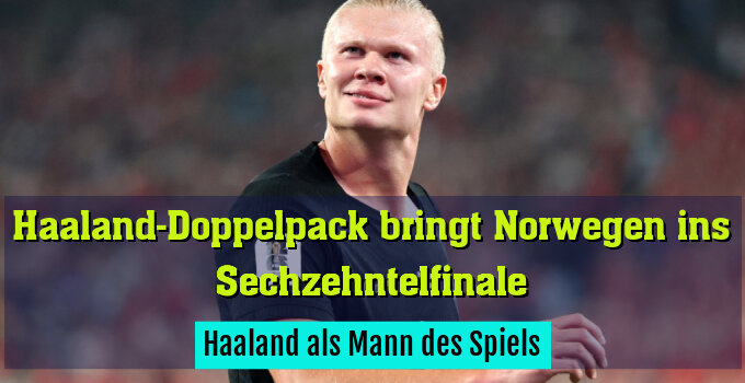 Haaland als Mann des Spiels