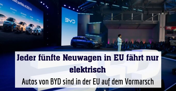 Autos von BYD sind in der EU auf dem Vormarsch