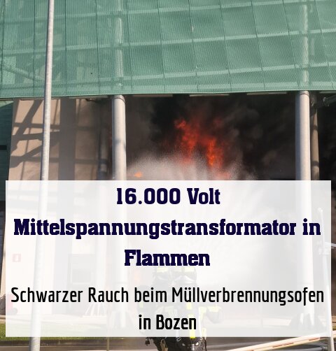16.000 Volt Mittelspannungstransformator in Flammen