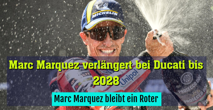Marc Marquez bleibt ein Roter