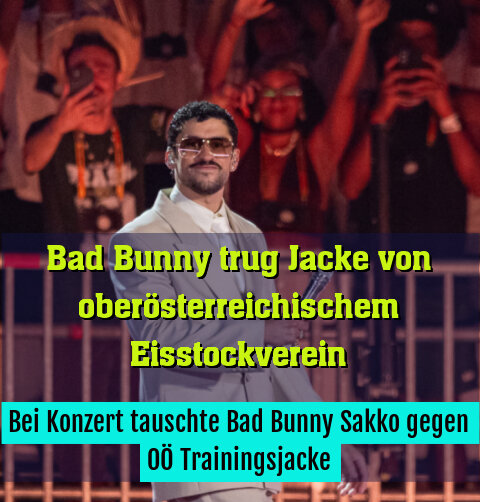 Bei Konzert tauschte Bad Bunny Sakko gegen OÖ Trainingsjacke