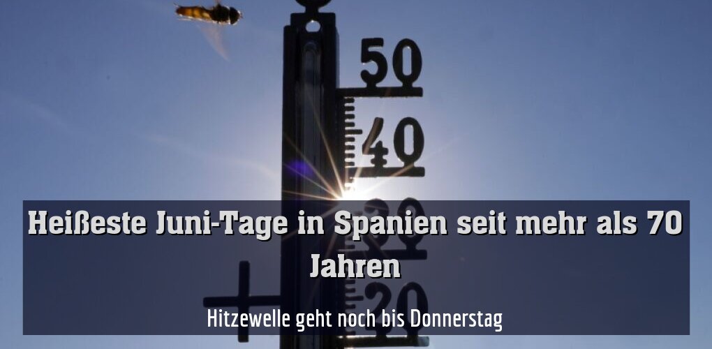 Hitzewelle geht noch bis Donnerstag