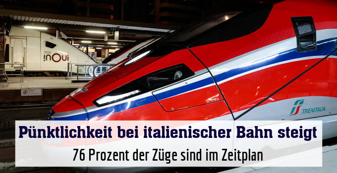 76 Prozent der Züge sind im Zeitplan