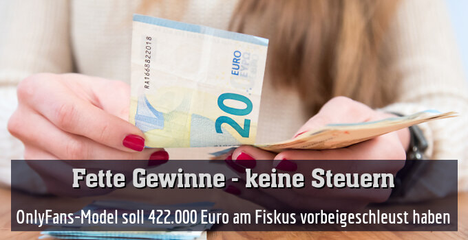 OnlyFans-Model soll 422.000 Euro am Fiskus vorbeigeschleust haben