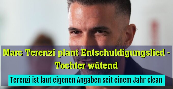 Terenzi ist laut eigenen Angaben seit einem Jahr clean